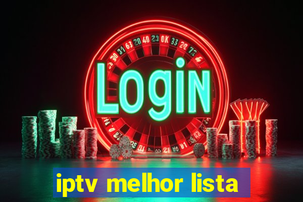 iptv melhor lista